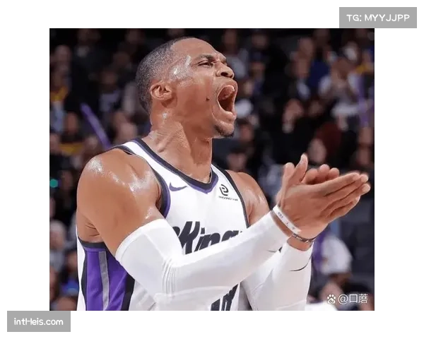 国王主场大胜奇才，威少26分6三分梦回巅峰